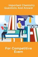 Important Chemistry Questions And Answer For Competitive Exam