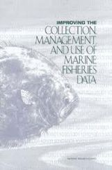Improving The Collection Management And Use Of Marine Fisheries Data Improving The Collection Management And Use Of Marine Fisheries Data