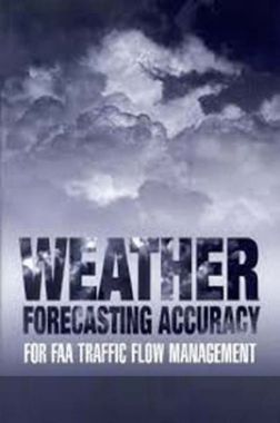 Weather Forecasting Accuracy For FAA Traffic Flow Management