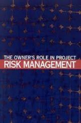 The Owner's Role In Project Risk Management The Owner's Role In Project Risk Management