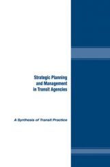 Strategic Planning And Management In Transit Agencies Strategic Planning And Management In Transit Agencies