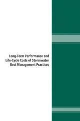 Long Term Performance And Life Cycle Costs Of Stormwater Best Management Practices Long Term Performance And Life Cycle Costs Of Stormwater Best Management Practices