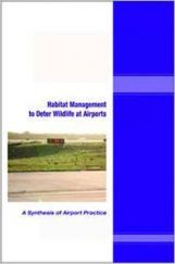 Habitat Management To Deter Wildlife At Airports Habitat Management To Deter Wildlife At Airports