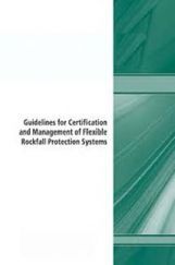 Guidelines For Certification And Management Of Flexible Rockfall Protection Systems  Guidelines For Certification And Management Of Flexible Rockfall Protection Systems