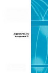 Airport Air Quality Management 101 Airport Air Quality Management 101
