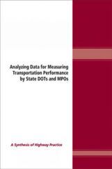 Analyzing Data For Measuring Transportation Performance by State Dots And MPOs Analyzing Data For Measuring Transportation Performance by State Dots And MPOs