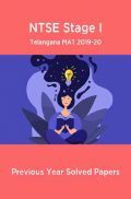 NTSE Stage I Telangana MAT 2019-20 (Solved Paper) NTSE Stage I Telangana MAT 2019-20 (Solved Paper)
