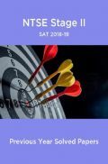 NTSE Stage II SAT 2018-19 (Solved Paper) NTSE Stage II SAT 2018-19 (Solved Paper)