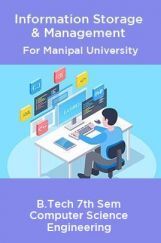 Information Storage & Management For Manipal University B.Tech 7th Sem Computer Science Engineering Information Storage & Management For Manipal University B.Tech 7th Sem Computer Science Engineering