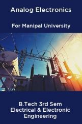 Analog Electronics For Manipal University B.Tech 3rd Sem Electrical & Electronic Engineering Analog Electronics For Manipal University B.Tech 3rd Sem Electrical & Electronic Engineering
