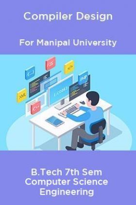 Compiler Design For Manipal University B.Tech 7th Sem Computer Science Engineering