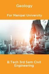 Geology For Manipal University B.Tech 3rd Sem Civil Engineering Geology For Manipal University B.Tech 3rd Sem Civil Engineering