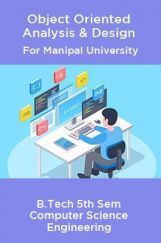 Object Oriented Analysis & Design For Manipal University B.Tech 5th Sem Computer Science Engineering Object Oriented Analysis & Design For Manipal University B.Tech 5th Sem Computer Science Engineering