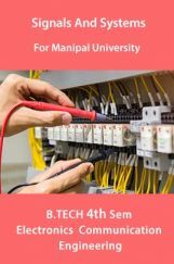 Signals And System For Manipal University B.Tech 4th Sem Electronics & Communication Engineering Signals And System For Manipal University B.Tech 4th Sem Electronics & Communication Engineering