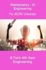 Mathematics-III B.Tech 4th Sem Engineering For JECRC University Mathematics-III B.Tech 4th Sem Engineering For JECRC University