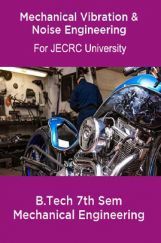 Mechanical Vibration & Noise Engineering B.Tech 7th Sem Mechanical Engineering For JECRC University Mechanical Vibration & Noise Engineering B.Tech 7th Sem Mechanical Engineering For JECRC University