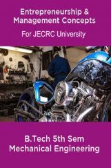 Entrepreneurship & Management Concepts  B.Tech 5th Sem Mechanical Engineering For JECRC University Entrepreneurship & Management Concepts  B.Tech 5th Sem Mechanical Engineering For JECRC University