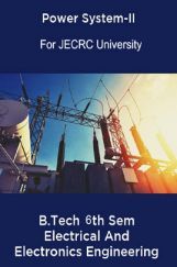 Power System-II B.Tech 6th Sem Electrical And Electronics Engineering For JECRC University Power System-II B.Tech 6th Sem Electrical And Electronics Engineering For JECRC University