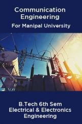 Communication Engineering For Manipal University B. Tech 6th Sem Electrical & Electronics Engineering Communication Engineering For Manipal University B. Tech 6th Sem Electrical & Electronics Engineering