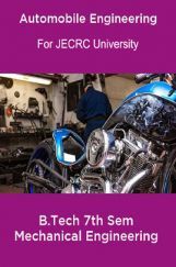 Automobile Engineering For JECRC University B. Tech 7th Sem Mechanical Engineering Automobile Engineering For JECRC University B. Tech 7th Sem Mechanical Engineering