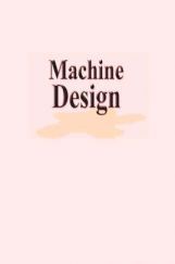 Machine Design  Machine Design