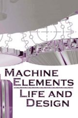 Machine Elements Life And Design Machine Elements Life And Design