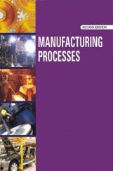 Manufacturing Processes Second Edition Vol-I Manufacturing Processes Second Edition Vol-I