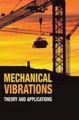 Mechanical Vibrations Theory And Applications  Mechanical Vibrations Theory And Applications