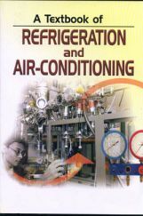 A Textbook Of Refrigeration And Air Conditioning  A Textbook Of Refrigeration And Air Conditioning