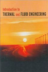 Introduction To Thermal And Fluid Engineering  Introduction To Thermal And Fluid Engineering