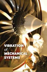 Vibration Of Mechanical Systems  Vibration Of Mechanical Systems