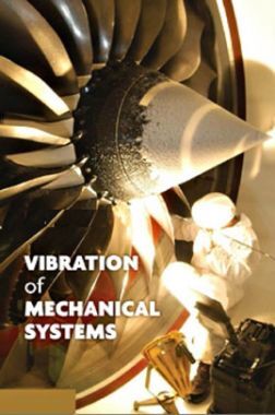 Vibration Of Mechanical Systems Vibration Of Mechanical Systems