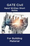 GATE Civil Hand Written Short Notes For Building Material  GATE Civil Hand Written Short Notes For Building Material