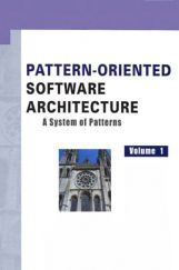 Pattern Oriented Software Architecture A System Of Patterns Volume-I Pattern Oriented Software Architecture A System Of Patterns Volume-I