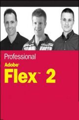 Professional Adobe Flex 2 Professional Adobe Flex 2