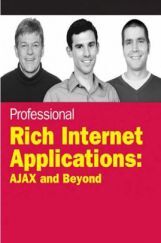 Professional Rich Internet Applications AJAX And Beyond Professional Rich Internet Applications AJAX And Beyond