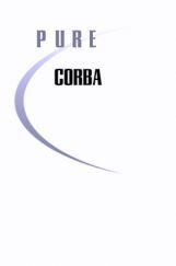 Pure Corba A Code Intensive Premium Reference Pure Corba A Code Intensive Premium Reference