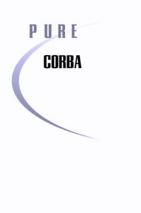 Pure Corba A Code Intensive Premium Reference
