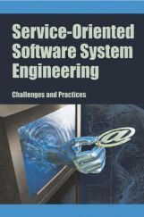 Service Oriented Software System Engineering Challenges And Practices Service Oriented Software System Engineering Challenges And Practices