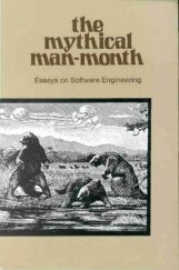 The Mythical Man Month Essays On Software Engineering  The Mythical Man Month Essays On Software Engineering