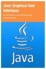 Java Graphical User Interfaces An Introduction To Java Programming Java Graphical User Interfaces An Introduction To Java Programming