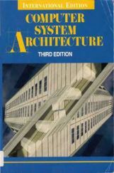 Computer System Architecture Third Edition Computer System Architecture Third Edition
