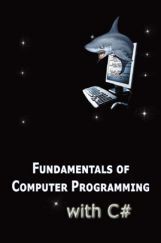 Fundamentals Of Computer Programming With C# Fundamentals Of Computer Programming With C#