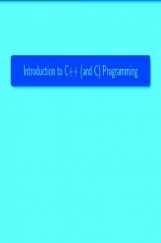 Introduction To C++ (and C) Programming Introduction To C++ (and C) Programming