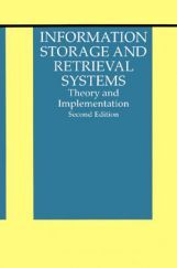 Information Storage And Retrieval Systems Theory And Implementation Second Edition Information Storage And Retrieval Systems Theory And Implementation Second Edition