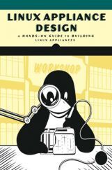 Linux Appliance Design A Hands On Guide To Building Linux Appliances Linux Appliance Design A Hands On Guide To Building Linux Appliances