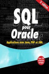 SQL Pour Oracle Applications avec Java, PHP et XMLThird Edition SQL Pour Oracle Applications avec Java, PHP et XMLThird Edition