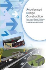 Accelerated Bridge Construction Accelerated Bridge Construction