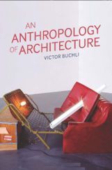 An Anthropology Of Architecture An Anthropology Of Architecture