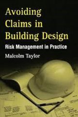 Avoiding Claims In Building Design Risk Management In Practice Avoiding Claims In Building Design Risk Management In Practice